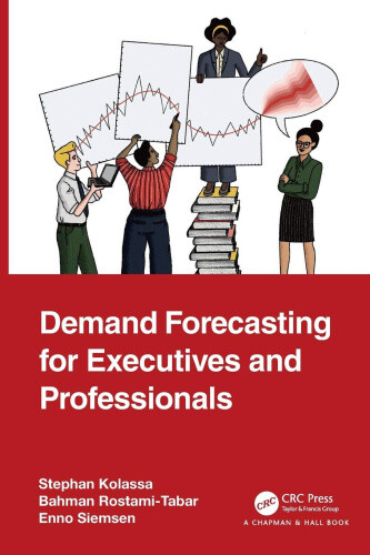 Demand Forecasting for Executives and Professionals by Kolassa, Stephan