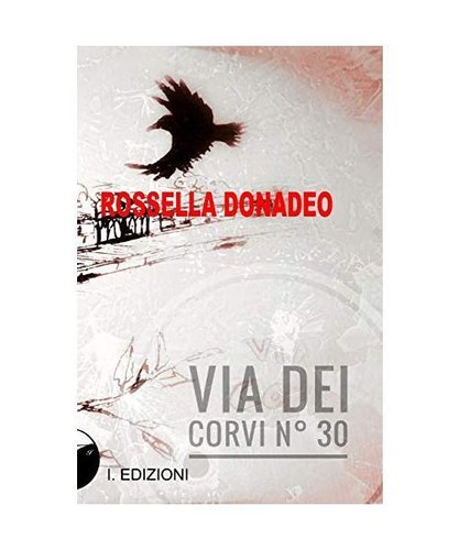 Via dei Corvi n. 30, Donadeo, Rossella