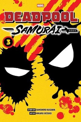 Sanshiro Kasama Deadpool: Samurai, Vol. 3 (Paperback) Deadpool: Samurai