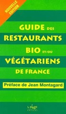 Guide restaurants bio-végétariens, Collectif