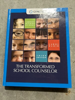 The Transformed School Counselor by Carol A. Dahir and Carolyn. Stone (2015,...