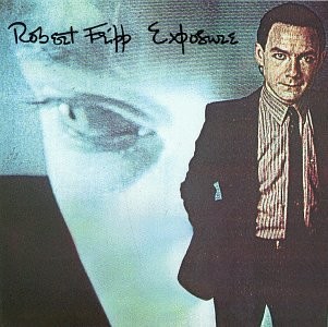 ROBERT FRIPP - Exposure - CD - **BRAND NEW/STILL SEALED**