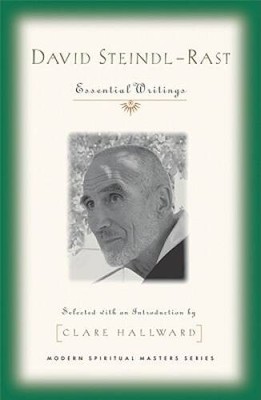David Steindl-Rast: Essential Writings (Modern Spiritual Masters) - VERY GOOD