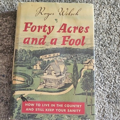 Roger Welsch Forty Acres and a Fool Hardcover Humor Voyageur Press