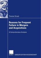Reasons For Frequent Failure In Mergers And Acquisitions Thomas Straub