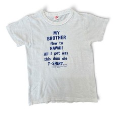 Vintage 1978 "My Brother Flew to Hawaii" Kids Tee White, Hanes, Fits 5Y tag