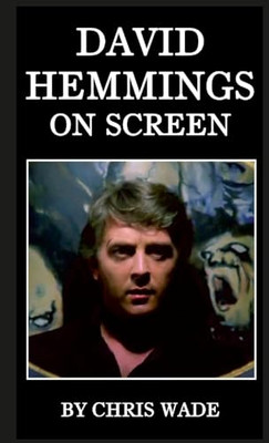 David Hemmings On Screen - Paperback NEW Wade, Chris 17/05/2023