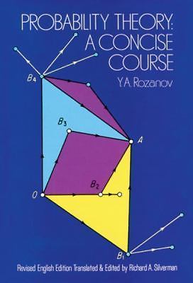 Probability Theory: A Concise Course (Dover Books on Mathematics) by Y.A. Rozan