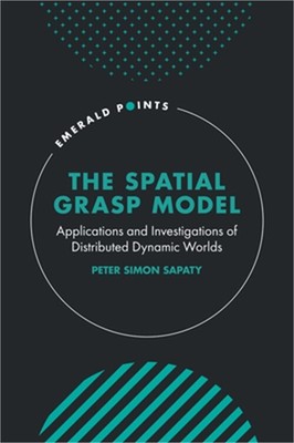 The Spatial Grasp Model: Applications and Investigations of Distributed Dynamic