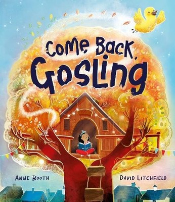 Anne Booth Come Back, Gosling (Gebundene Ausgabe)