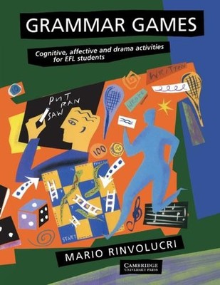 Grammar Games: Cognitive, Affective And Drama ... by Rinvolucri, Mario Paperback