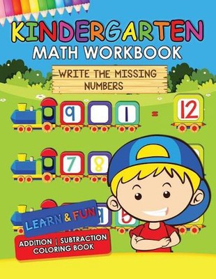 Kindergarten Math Workbook: Easy and Fun Early Learning Workbook Addition Subtra