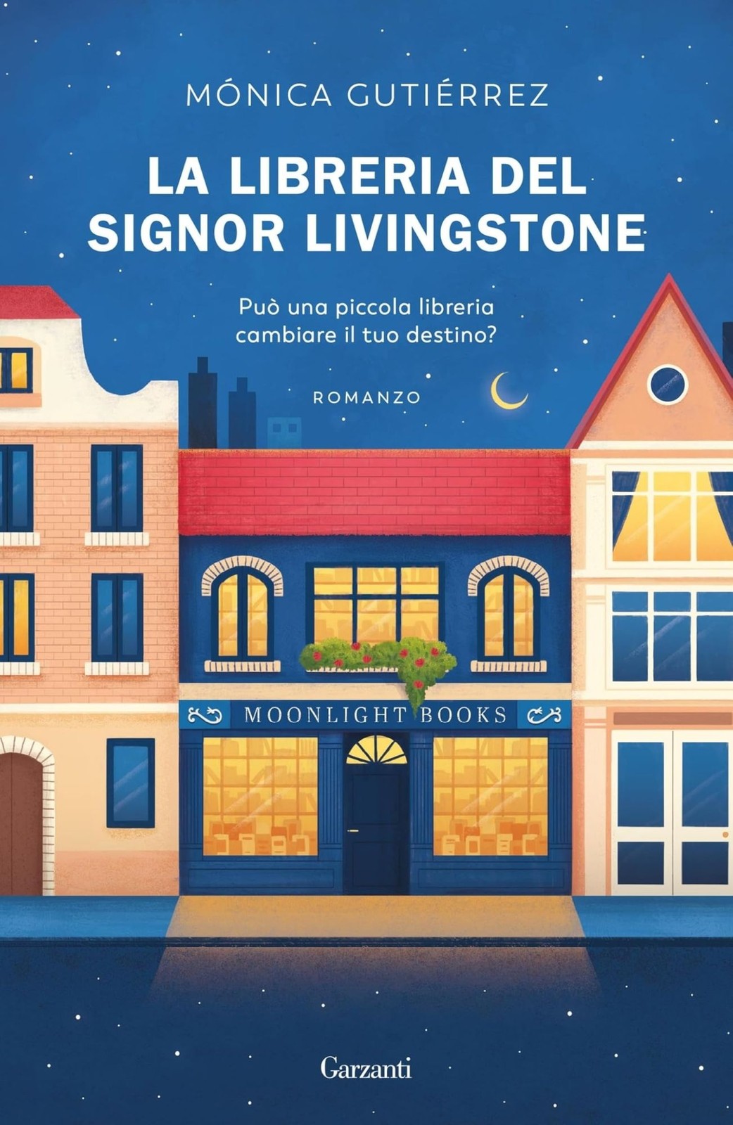 Libro Nuovo - Gutiérrez Mónica - La Libreria Del Signor Livingstone  - Garzanti