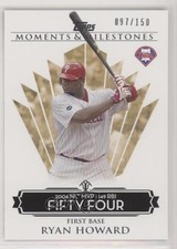2008 Topps Moments & Milestones /150 Ryan Howard (2006 NL MVP 149 RBIs) #28 fm0