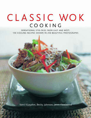 Classic Wok Cooking by Sunil Vijayakar (Hardcover, 2009)