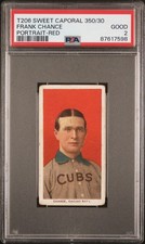 FRANK CHANCE 1909 T206 SWEET CAPORAL 350/30 PORTRAIT RED PSA 2 GREAT EYE APPEAL