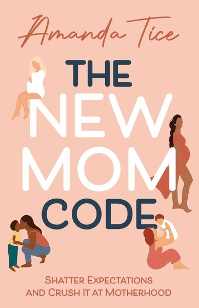 Amanda Tice | The New Mom Code | Taschenbuch | Englisch (2022)-image