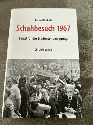 Schahbesuch 1967 Buch geb. Fanal für die Studentenbewegung Ch. Links Verlag