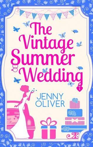 The Vintage Summer Wedding-Jenny Oliver