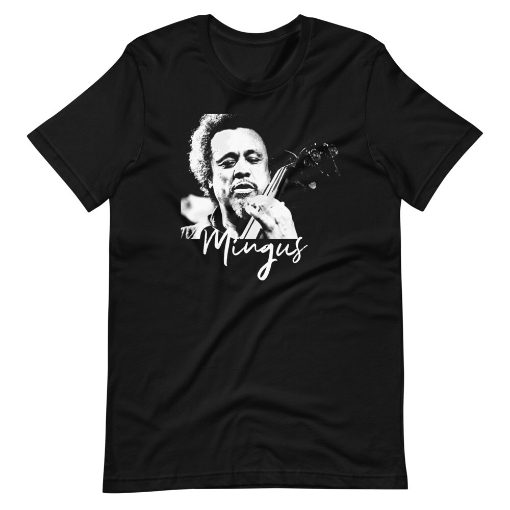 CHARLES MINGUS JAZZ Fan Art Graphic Tee Short-Sleeve Unisex T CHARLES MINGUS JAZZ Fan Art Graphic Tee Short-Sleeve Unisex T
