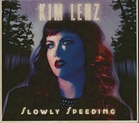 Kim Lenz - Slowly Speeding - Cd - G3Z