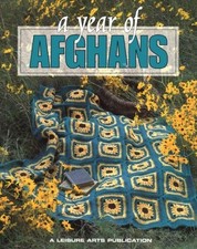 A YEAR OF AFGHANS, BOOK 1 (LEISURE ARTS #102694) (BK. 1) **Mint Condition**