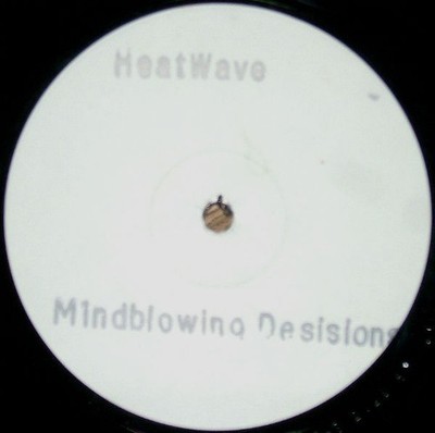 Heatwave - Mind Blowing Decisions (12'', W/Lbl)