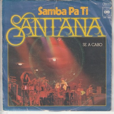 Santana   Samba Pa Ti   Se A Cabo   CBS Records CBS 1840 -  1974   dt. 7 -Single