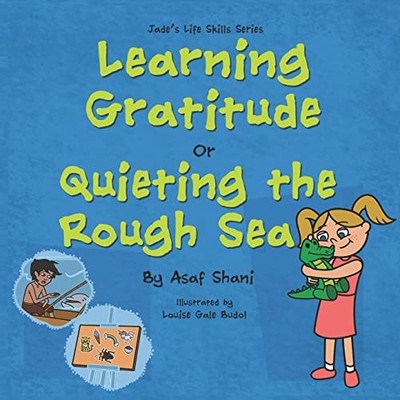 Learning Gratitude OR Quieting the Roug..., Shani, Asaf