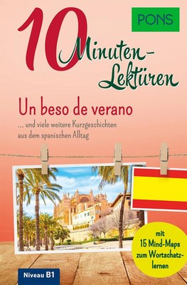 PONS 10-Minuten-Lektüren Spanisch B1 - Un beso de verano | Manuel Vila Baleato