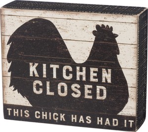 Rooster Kitchen Closed Chick Had It Black Country Farmhouse Wood