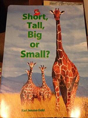 Short, Tall, Big or Small - Paperback By Gold, Kari Jenson - VERY GOOD