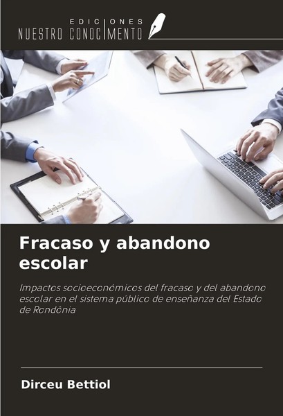 Dirceu Bettiol | Fracaso Y Abandono Escolar | Taschenbuch | Spanisch (2024)-image
