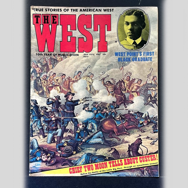 THE WEST MAGAZINE Jul '72 — MID GRADE — Custer + West Point's 1st Black Graduate