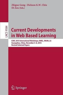 Current Developments in Web Based Learning - 9783319328645