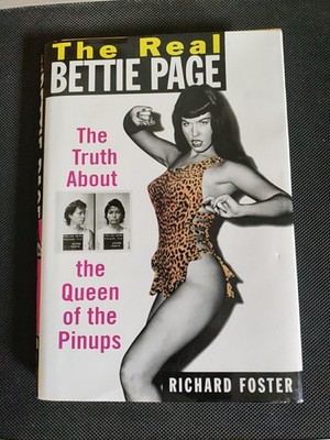 The Real Bettie Page, Richard Foster, 1998 First Edition And Printing, HB