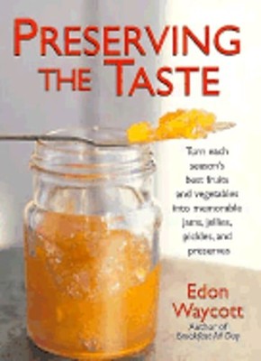 Preserving the Taste by Edon Waycott: Used