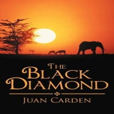 The Black Diamond Juan Carden Paperback Author Solutions Inc