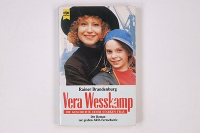 8222 Rainer Brandenburg VERA WESSKAMP die Geschichte einer starken Frau