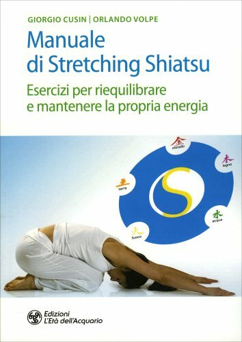 LIBRO MANUALE DI STRETCHING SHIATSU - GIORGIO CUSING