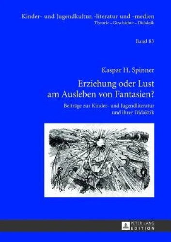 Erziehung Oder Lust Am Ausleben Von Fantasien?: Beitraege Zur Kinder- Und - Picture 2 of 2