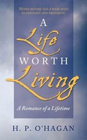 P. O'hagan H. P. O'hagan | A Life Worth Living | Taschenbuch | Englisch (2010)