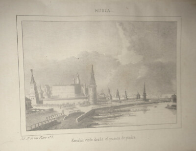 1840 Russia - Kreml Visto Desde El Puente De Piedra - Gravur