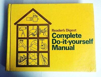 Reader's Digest Complete Do It Yourself Manual - Hardcover - GOOD