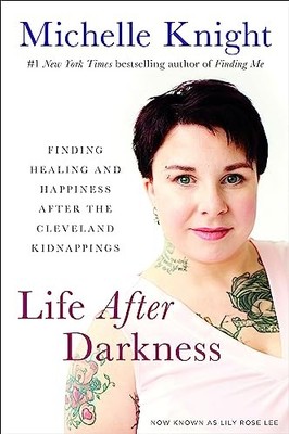Life After Darkness: Finding Healing and Happin. Knight*#
