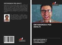 Ortodonzia PER Adulti Bhuvaneshwari V