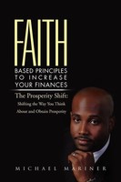 Michael Mariner | Faith-Based Principles To Increase Your Finances | Taschenbuch