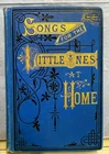 Vintage Hardcover Book - SONGS FOR THE LITTLE ONES AT HOME by Mary Ward - FE