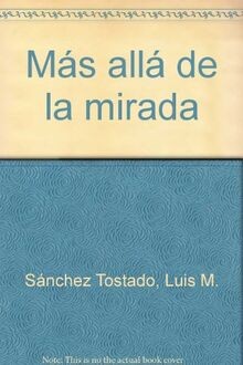 Más allá de la mirada von Sánchez Tostado, Luis M. | Buch | Zustand gut
