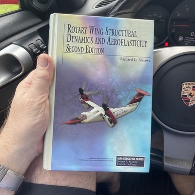 Rotary Wing Structural Dynamics and Aeroelasticity by Richard L. Bielawa (2006,